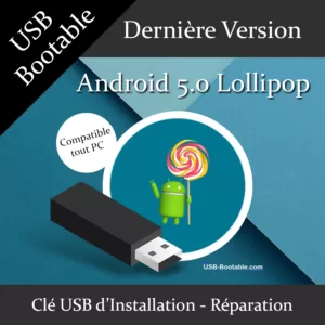 clé USB bootable Android 5.0 Lollipop