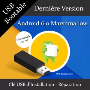 clé USB bootable Android 6.0 Marshmallow