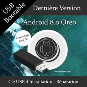 clé USB bootable Android 8.0 Oreo