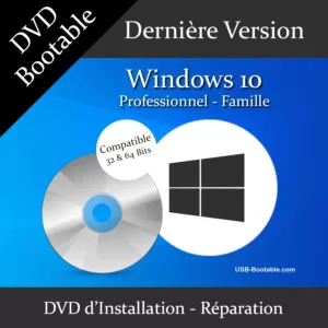 DVD bootable Windows 10 Professionnel Famille